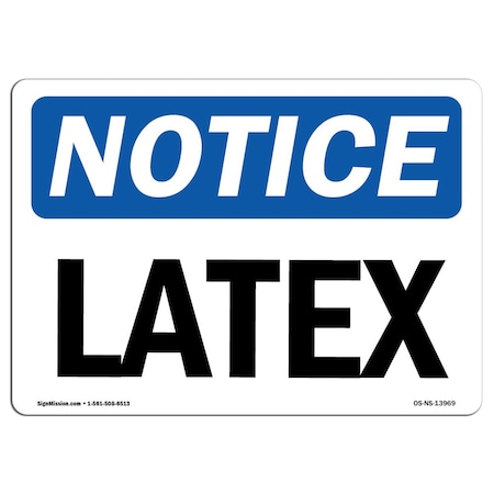 Signmission Safety Sign, OSHA Notice, 7" Height, Latex Sign, Landscape OS-NS-D-710-L-13969